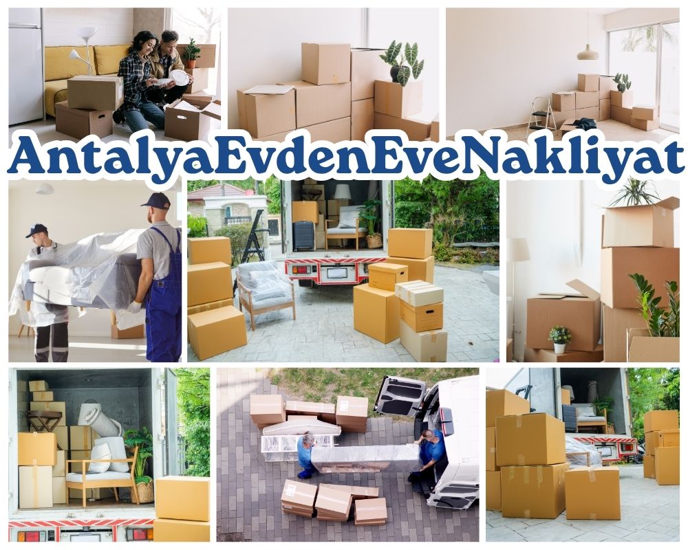 Antalya Söğüt Evden Eve Nakliyat